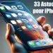 33 Astuces indispensables pour votre iPhone