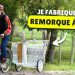 Comment créer une remorque à vélo !