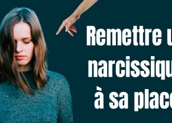 10 tactiques pour remettre un narcissique à sa place