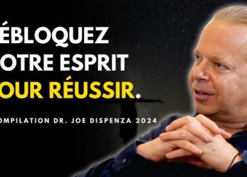 Reprogrammer votre esprit pour réussir : Les enseignements de Joe Dispenza