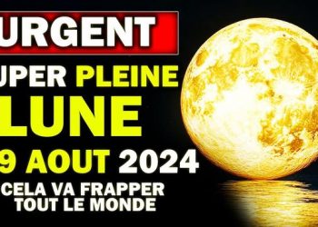 SUPER PLEINE LUNE ! 19 août 2024 ! Soyez prêt pour la plus grande et la plus puissante LUNE de 2024