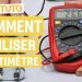 Comment utiliser un multimètre ?