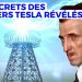 Les fichiers cachés de Tesla : Les théories de Nikola Tesla ont-elles été dissimulées au public ?