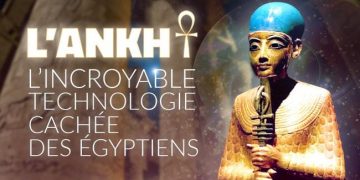 L’Ankh, l’incroyable technologie cachée des Egyptiens