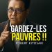 Le discours de Robert Kiyosaki qui a bouleversé Internet : Gardez-les pauvres !