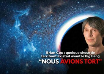 Brian Cox : quelque chose de terrifiant existait avant le Big Bang