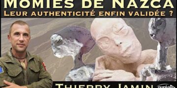 « Momies de Nazca : Leur authenticité enfin validée ? » avec Thierry Jamin